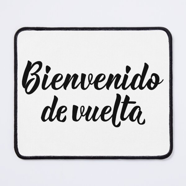 Item preview, Bienvenido de vuelta. Welcome back - in Spanish. designed and sold by pidzam4e.