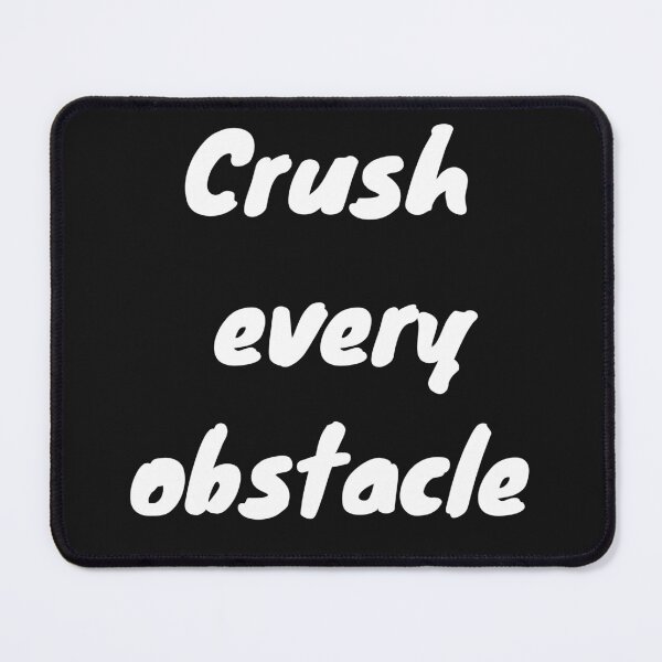 Item preview, Crush every obstacle designed and sold by MetalRockMusic.