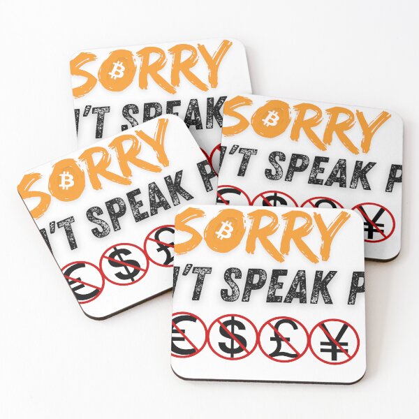 Item preview, Sorry, I don't speak Poor - Bitcoin designed and sold by MoxCrypto.