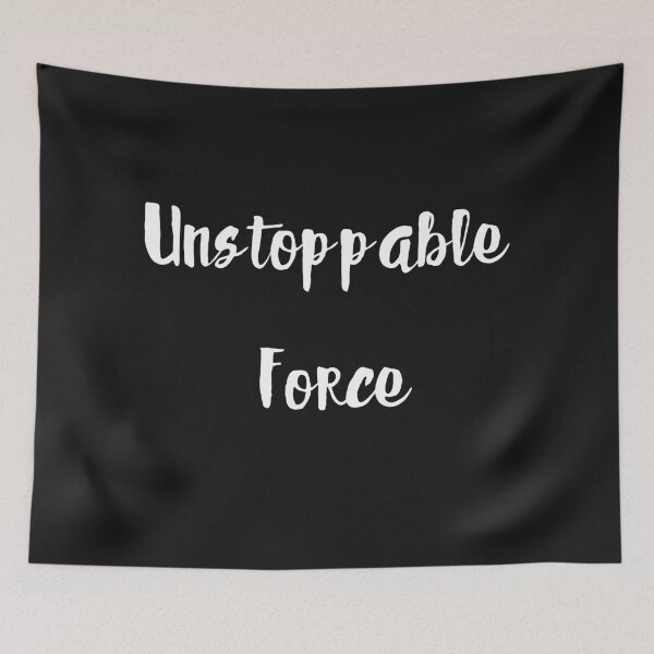 Item preview, Unstoppable force designed and sold by MetalRockMusic.