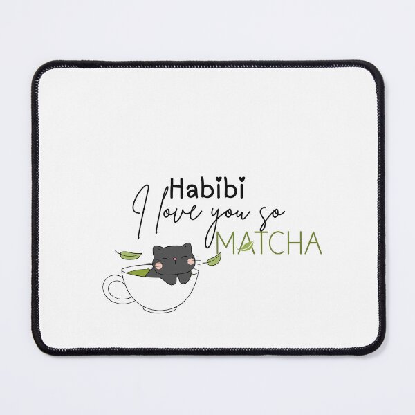 Item preview, Habibi, I Love You So Matcha designed and sold by NurAliDesigns.