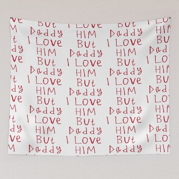 Item preview, But Daddy I Love Him designed and sold by kinpirks.