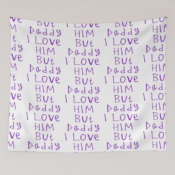 Item preview, But Daddy I Love Him designed and sold by kinpirks.