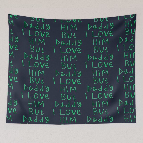 Item preview, But Daddy I Love Him designed and sold by kinpirks.