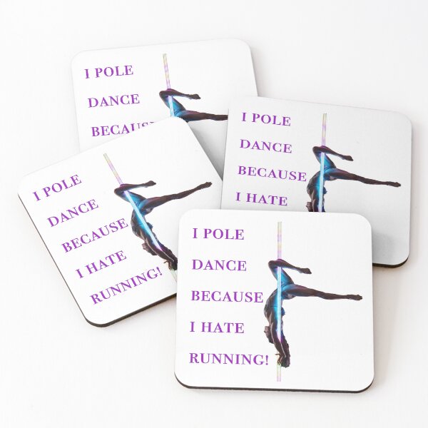 Item preview, I pole dance because I hate running! designed and sold by EB2Go.