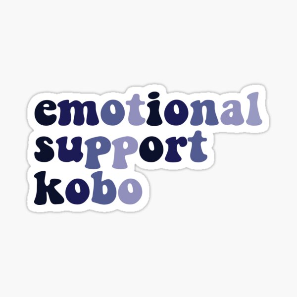 Artikel-Vorschau von Emotionale Unterstützung Kobo, designt und verkauft von BUMPER-STICKERS.