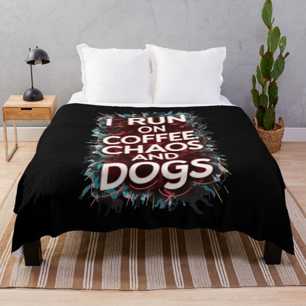 Item preview, I Run On Coffee Chaos And Dogs designed and sold by Redgiant87x.