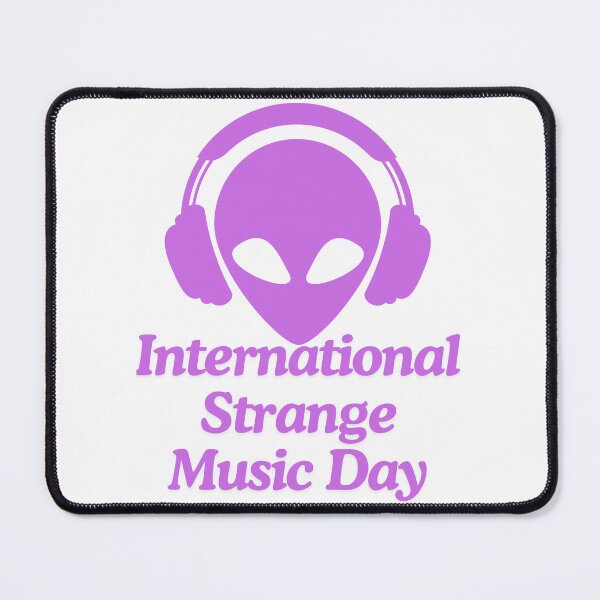 Item preview, International Strange Music Day designed and sold by Simo0455.