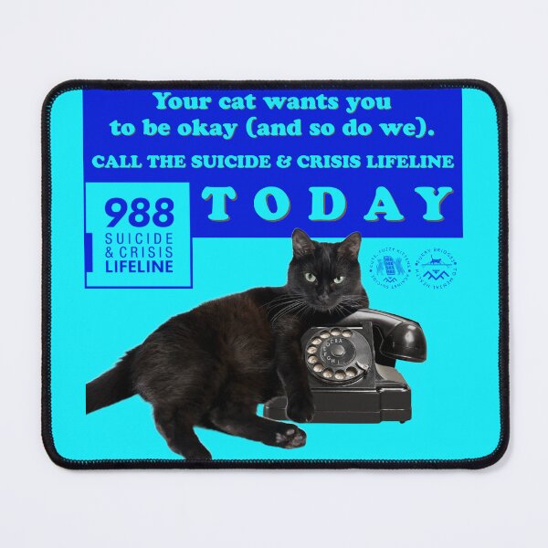 Item preview, Your Cat Wants You Okay Suicide Prevention designed and sold by 1Felinophile.