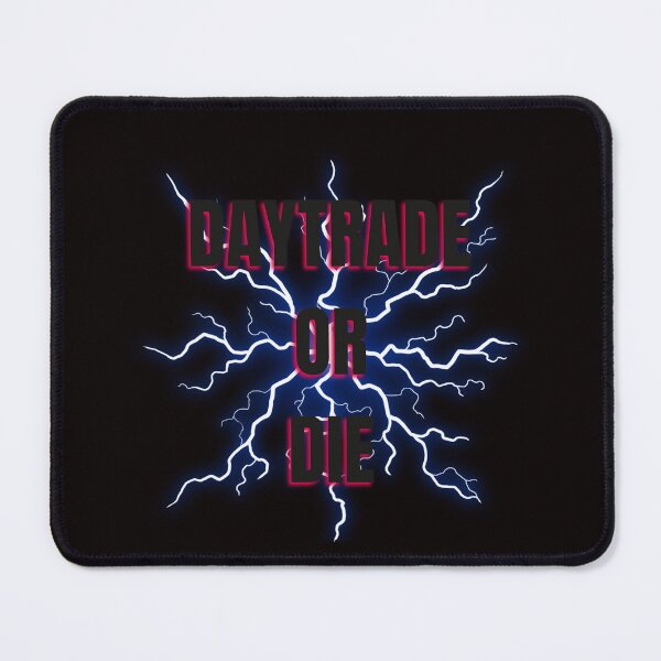 Item preview, DayTrade or Die designed and sold by Redstreak12.