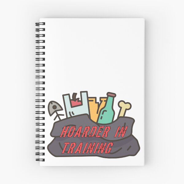 Item preview, HOARDER IN TRAINING designed and sold by madscArt.