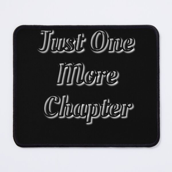 Item preview, just one more chapter designed and sold by EuropeanPrints.