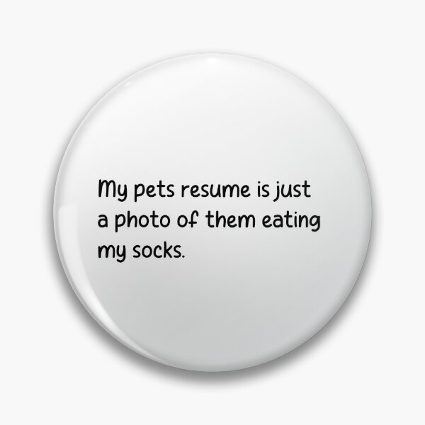 Item preview, My pets resume is just a photo of them eating my socks. designed and sold by onicaras.