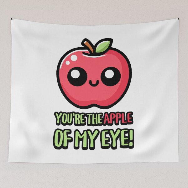 Item preview, You're The Apple Of My Eye! Cute Fruit Pun designed and sold by PMCreative.
