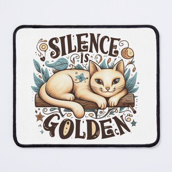 Item preview, Cat say that silence is golden  designed and sold by Coollzone.