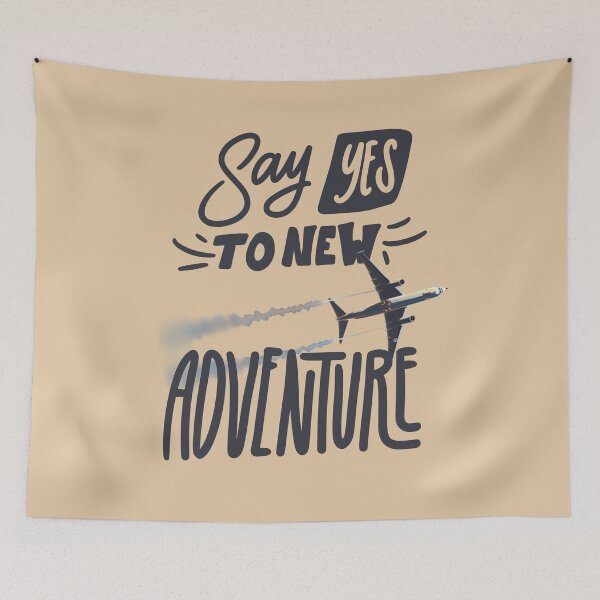 Item preview, Say Yes To New Adventure designed and sold by AmeliArtwork.