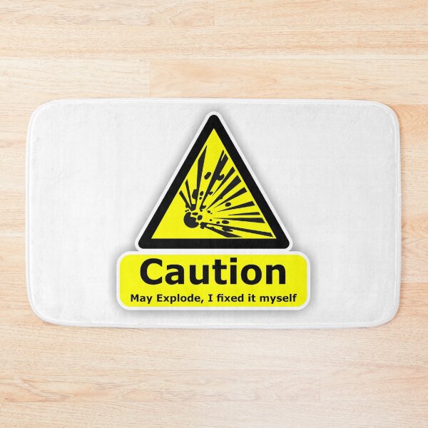 Item preview, Caution may explode I fixed it myself. DIY is not for you designed and sold by LaughingProf.