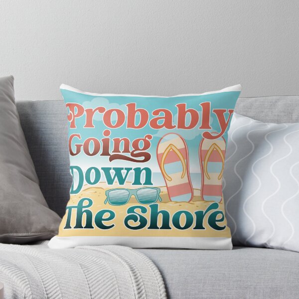 Item preview, Probably Going Down the Shore designed and sold by madpursglove.