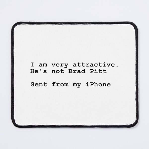 Item preview, I am very attractive. designed and sold by OneMoreWord.