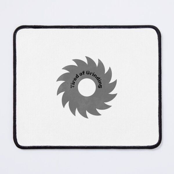 Item preview, Tired of Grinding designed and sold by Arsenic-Arts.