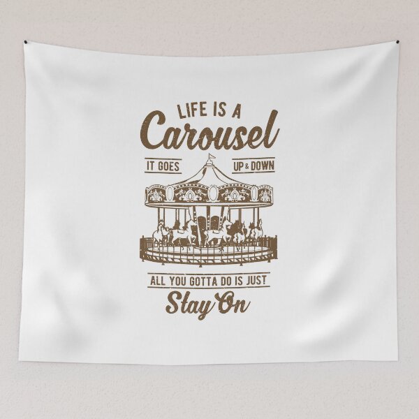 Item preview, LIFE IS A CAROUSEL designed and sold by Super3.