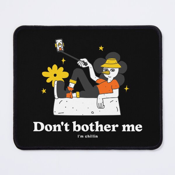 Item preview, Chilling duck - Don't bother me designed and sold by SekoOne.