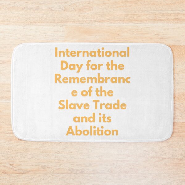 Item preview, Internatonal Day For The Rememberance Of The Slave Trade And Its Abolition designed and sold by Simo0455.