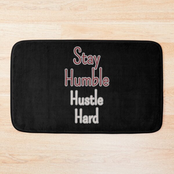 Item preview, Stay Humble Hustle Hard designed and sold by FluxDesigner.