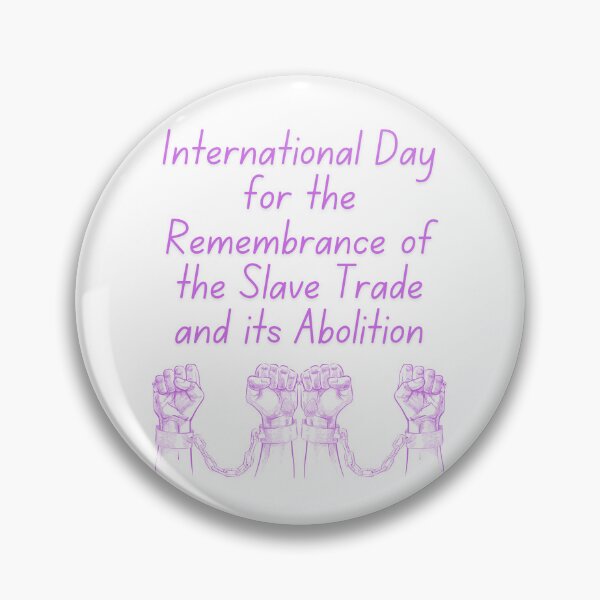 Item preview, Internatonal Day For The Rememberance Of The Slave Trade And Its Abolition designed and sold by Simo0455.
