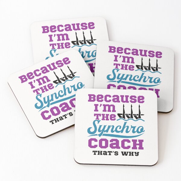 Item preview, Because I'm the Synchro Coach That's Why Synchronized Artistic Swimming designed and sold by jaygo.