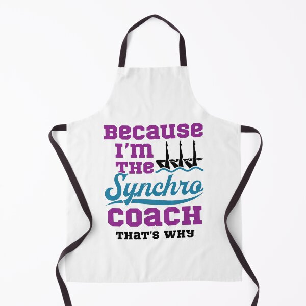 Item preview, Because I'm the Synchro Coach That's Why Synchronized Artistic Swimming designed and sold by jaygo.