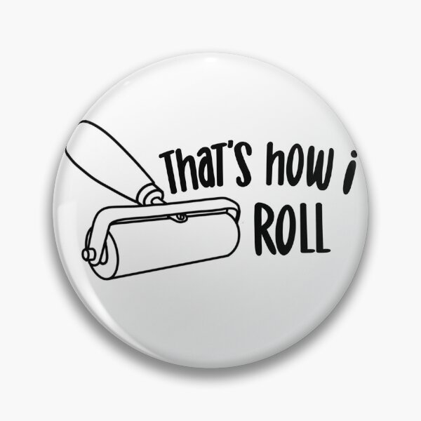 Item preview, That's how I roll designed and sold by keaCo24.