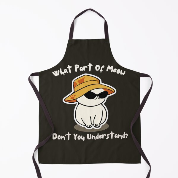 Item preview, What Part Of Meow Don't You Understand designed and sold by Annabelhut.