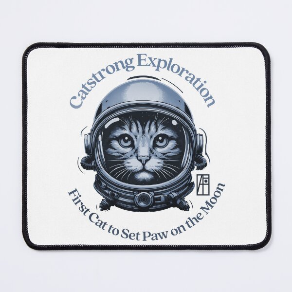 Item preview, Catstrong Exploration - First Cat to Set Paw on the Moon - I Love cat - 2 designed and sold by ArtProjectShop.
