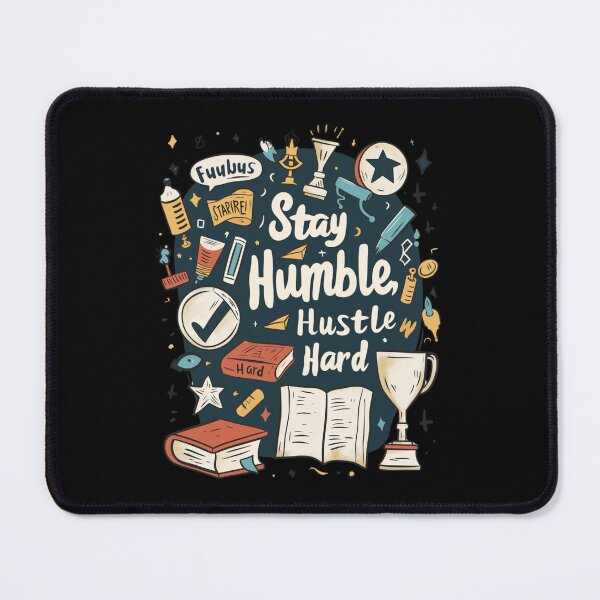 Item preview, Stay Humble Hustle Hard  designed and sold by FluxDesigner.