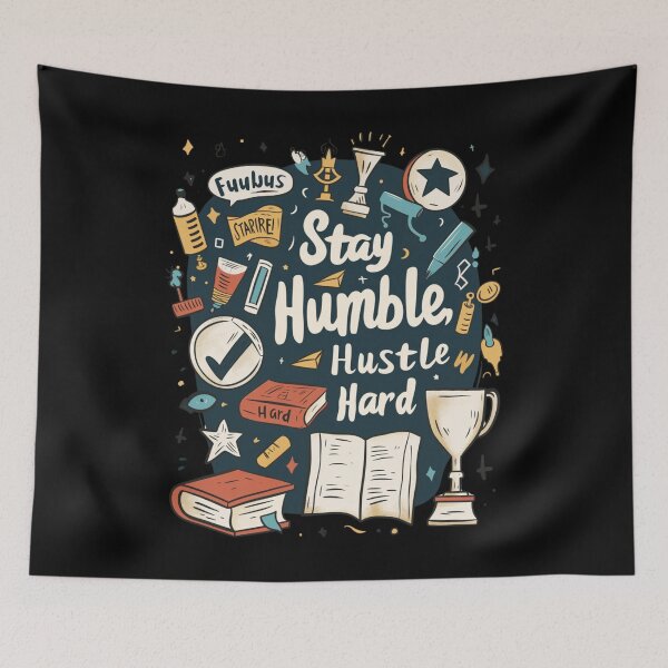 Item preview, Stay Humble Hustle Hard  designed and sold by FluxDesigner.