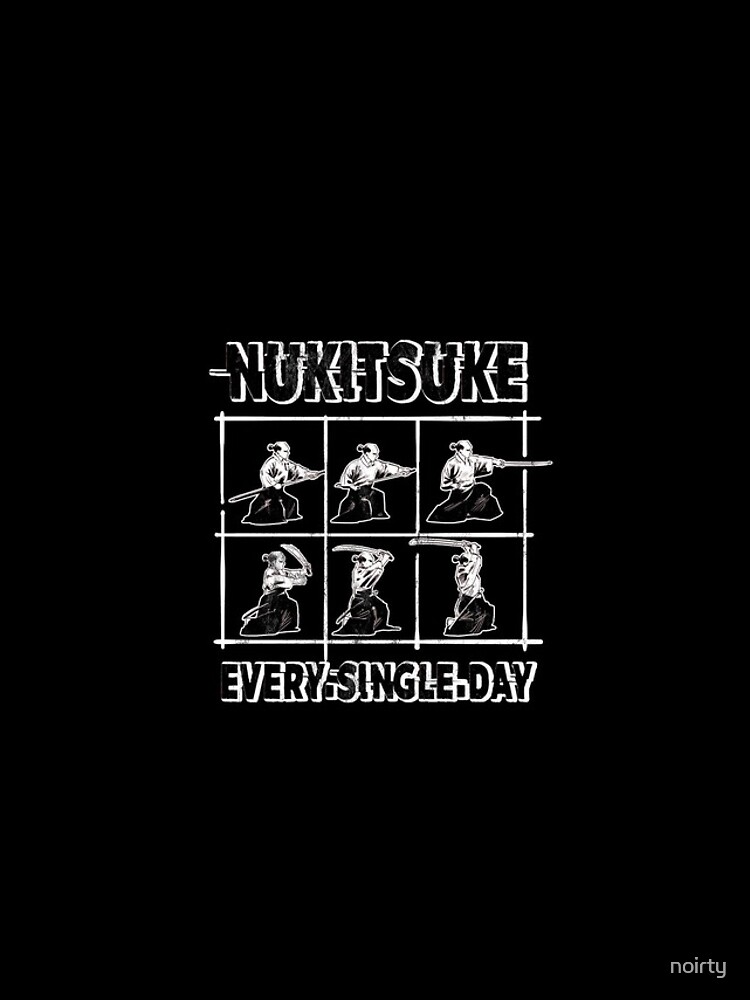 Iaido Iaijutsu Bushido Nukitsuke Japanese Samurai Tshirt Iaido Iaijutsu Bushido Nukitsuke Japanese Samurai Tshirt