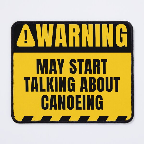 Item preview, May Start Talking About Canoeing designed and sold by MaryAller.