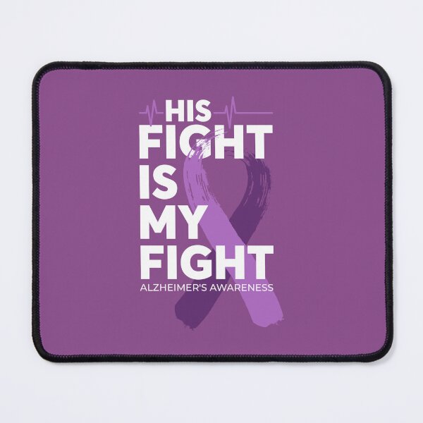 Item preview, His Fight Is My Fight Alzheimer's Awareness designed and sold by Wild-Co.