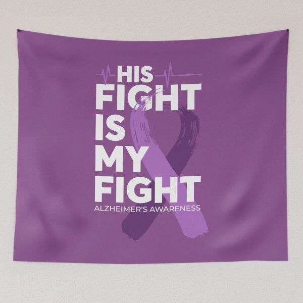 Item preview, His Fight Is My Fight Alzheimer's Awareness  designed and sold by Wild-Co.