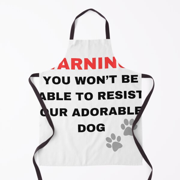 Item preview, Warning: You won't be able to resist our adorable dog! designed and sold by judy-m.