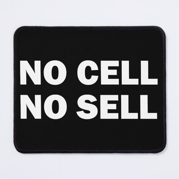 Item preview, No Cell, No Sell. designed and sold by Crossroads-Art.