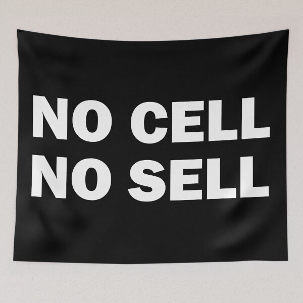 Item preview, No Cell, No Sell. designed and sold by Crossroads-Art.
