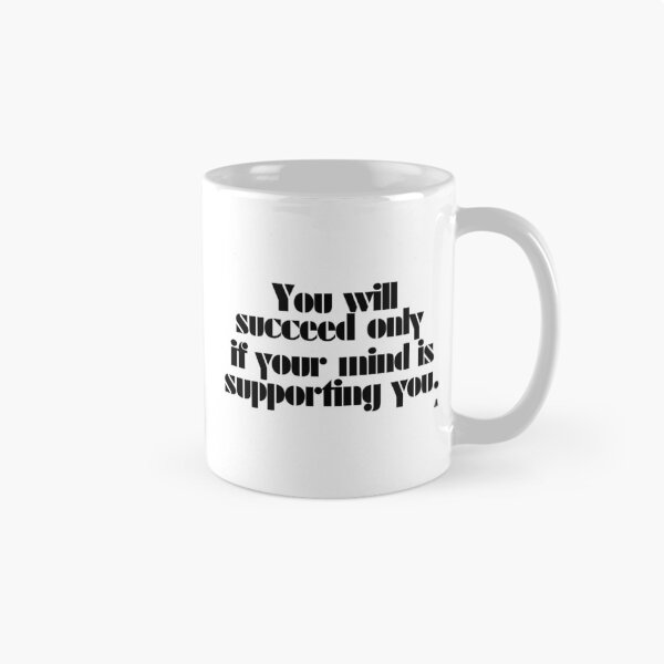 Item preview, You will succeed only if your mind is supporting you. designed and sold by Finds.