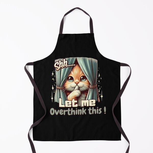Item preview, A cute Cat say Shhh let me overthink this! designed and sold by Coollzone.