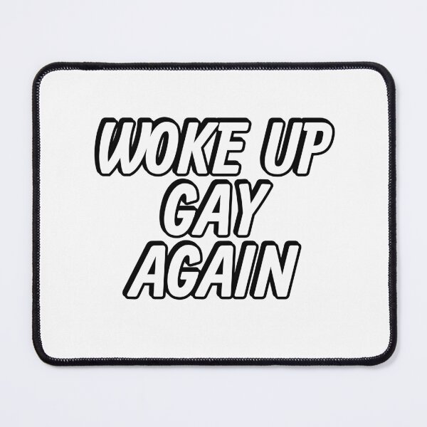 Item preview, Woke up gay again designed and sold by Inspirationmotivation.