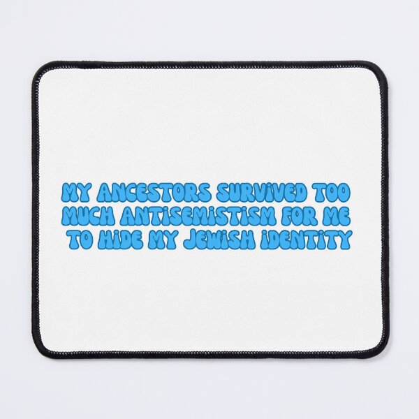 Item preview, my ancestors survived too much antisemitism for me to hide my jewish identity - stop jewish hate, two tone blue designed and sold by jessicaleah15.