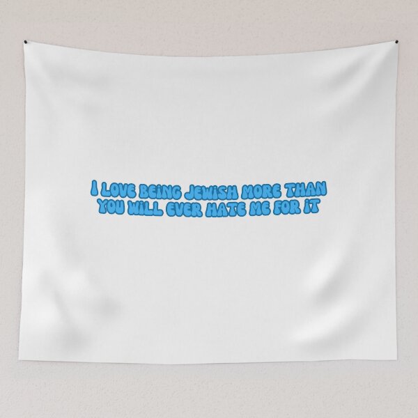 Item preview, I love being jewish more than you will ever hate me for it - stop jewish hate  designed and sold by jessicaleah15.
