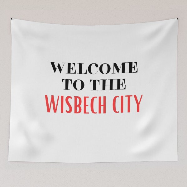 Item preview, WELCOME TO THE WISBECH CITY designed and sold by Tomci0.