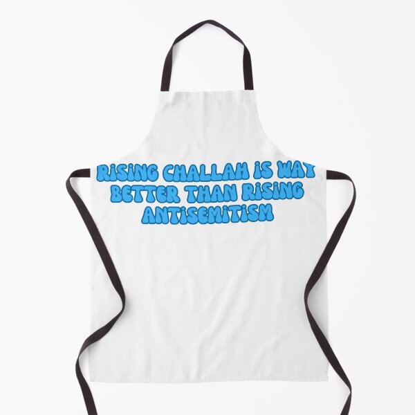 Item preview, rising challah is better than rising antisemitism designed and sold by jessicaleah15.